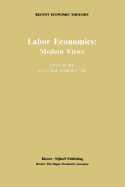 Labor Economics: Modern Views