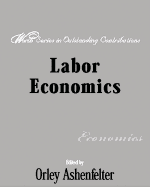 Labor Economics: Worth Series in Outstanding Contributions
