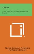 Labor: Hutchinson's University Library, No. 25