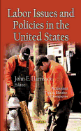 Labor Issues & Policies in the U.S.