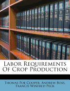 Labor Requirements of Crop Production