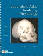 Laboratory Atlas of Anatomy and Physiology - Eder, Douglas J., and Bertram, John W., and Kaminsky, Shari Lewis