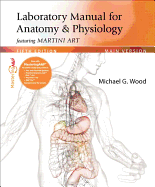 Laboratory Manual for Anatomy & Physiology featuring Martini Art, Main Version