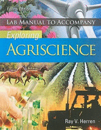 Laboratory Manual for Herren's Exploring Agriscience