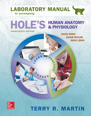 Laboratory Manual for Hole's Human Anatomy & Physiology Cat Version - Martin, Terry