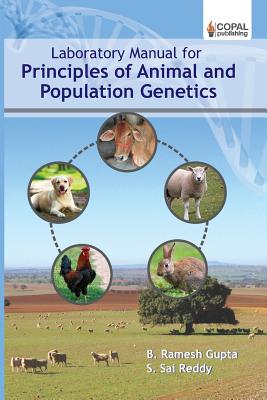 Laboratory Manual for Principles of Animal and Population Genetics - Gupta, B Ramesh