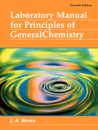 Laboratory Manual for Principles of General Chemistry - Beran, Jo Allan