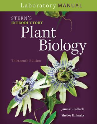 Laboratory Manual for Stern's Introductory Plant Biology - Bidlack, James