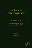 Laboratory Methods in Enzymology: RNA: Volume 530