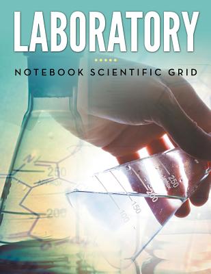 Laboratory Notebook Scientific Grid - Speedy Publishing LLC