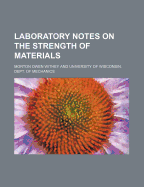 Laboratory Notes on the Strength of Materials
