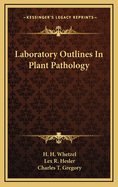 Laboratory Outlines in Plant Pathology