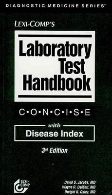 Laboratory Test Handbook Concise: With Disease Index - Jacobs, David S, and Demott, Wayne R, and Oxley, Dwight K