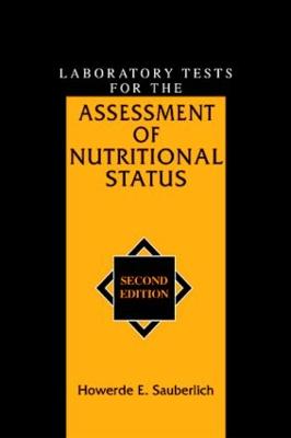 Laboratory Tests for the Assessment of Nutritional Status - Sauberlich, Howerde E