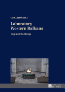 Laboratory Western Balkans: Regime Cha(lle)nge