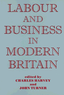 Labour and Business in Modern Britain