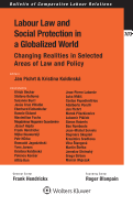 Labour Law and Social Protection in a Globalized World: Changing Realities in Selected Areas of Law and Policy