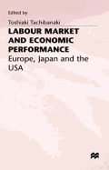 Labour Market and Economic Performance: Europe, Japan and the USA