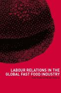 Labour Relations in the Global Fast Food Industry