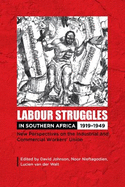 Labour Struggles in Southern Africa, 1919-1949: New Perspectives on the Industrial and Commercial Workers' Union (ICU)