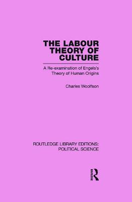 Labour Theory of Culture - Woolfson, Charles