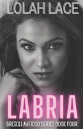 Labria: A Dark Mafia Romance