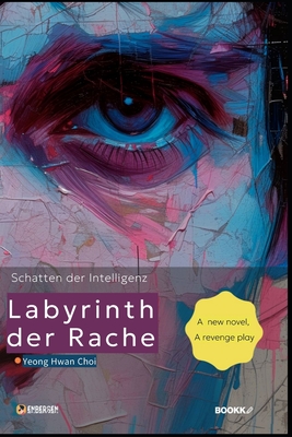 Labyrinth der Rache: Schatten der Intelligenz - Choi, Yeong Hwan