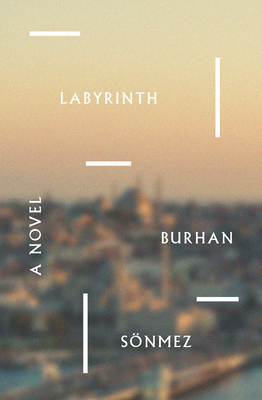 Labyrinth - Snmez, Burhan, and Hussein, Umit (Translated by)