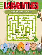 Labyrinthes pour enfants 3-6 ans: Une Aventure labyrinthique amusante