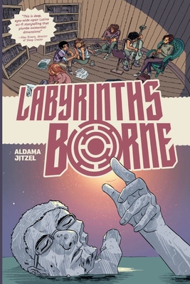 Labyrinths Borne - Aldama, Frederick Luis, and Media, Ad Astra (Producer)