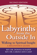 Labyrinths from the Outside in (2nd Edition): Walking to Spiritual Insight--A Beginner's Guide