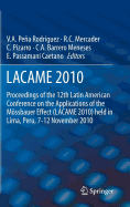 Lacame 2010: Proceedings of the 12th Latin American Conference on the Applications of the Mossbauer Effect (Lacame 2010) Held in Lima, Peru, 7-12 November 2010