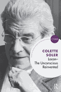 Lacan - The Unconscious Reinvented: The Unconscious Reinvented