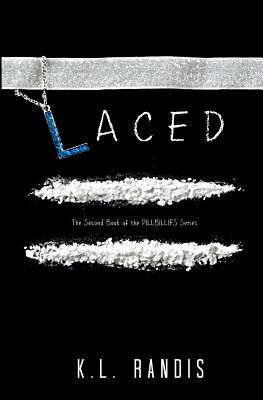 Laced: The Second Book of the Pillbillies Series - Randis, K L