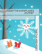 Lacey the Snowflake's Journey