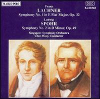 Lachner: Symphony No.1; Spohr: Symphony No.2 - Singapore Symphony Orchestra; Choo Hoey (conductor)