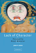 Lack of Character: Personality and Moral Behavior