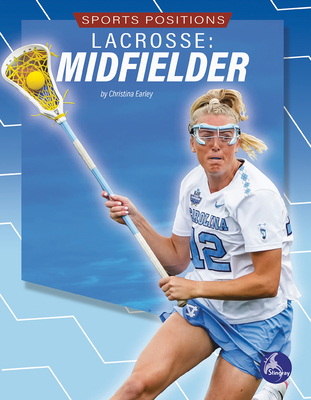 Lacrosse: Midfielder - Early, Christina