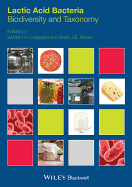 Lactic Acid Bacteria: Biodiversity and Taxonomy