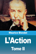 L'Action: Tome II