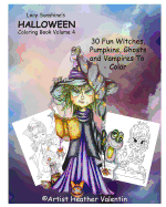 Lacy Sunshine's Halloween Coloring Book Volume 4: Whimsical Witches, Ghosts, Pumpkins and Vampires