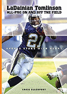 LaDainian Tomlinson: All-Pro On and Off the Field