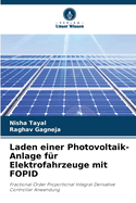 Laden einer Photovoltaik-Anlage fr Elektrofahrzeuge mit FOPID