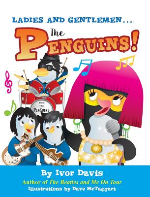 Ladies and Gentlemen...The Penguins! - Davis, Ivor