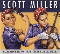Ladies Auxiliary - Scott Miller