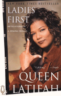 Ladies First: Revelations of a Strong Woman - Queen Latifah