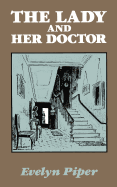 Lady and Her Doctor the