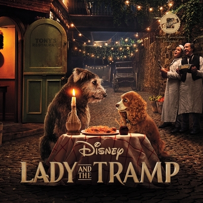 Lady and the Tramp - Rudnick, Elizabeth, and Gilbert, Tavia (Read by)