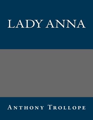 Lady Anna - Anthony Trollope