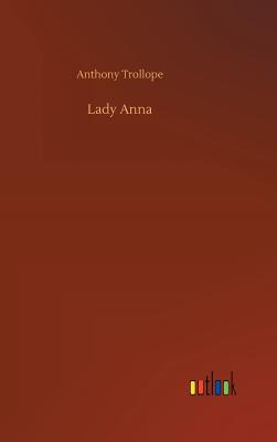 Lady Anna - Trollope, Anthony